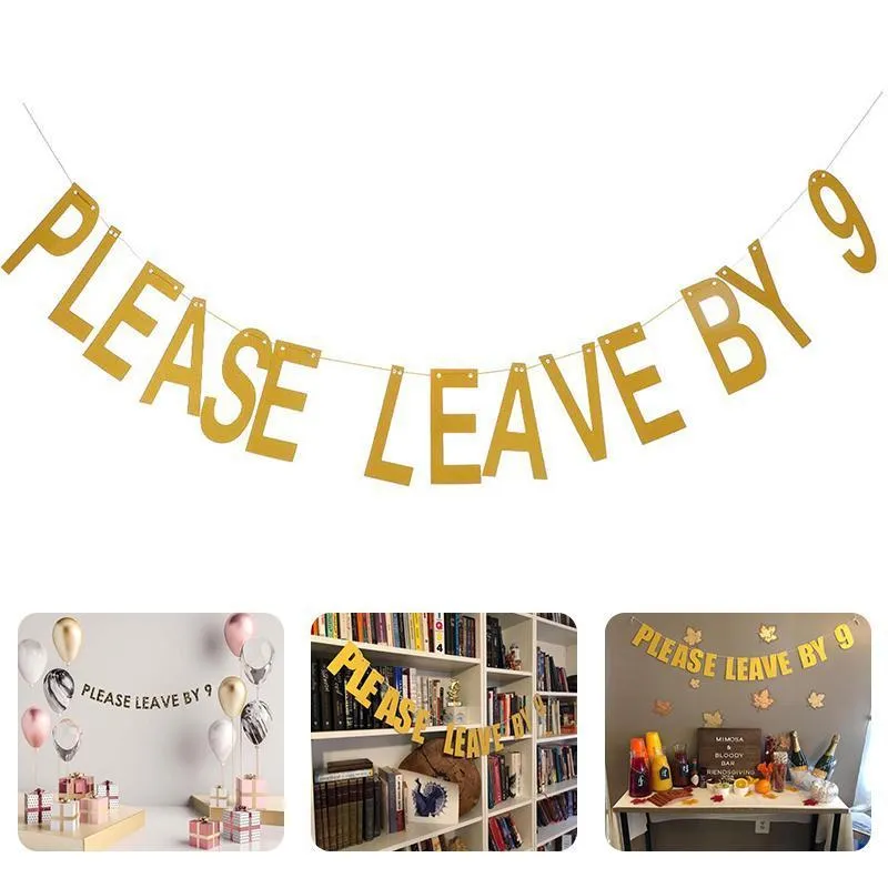 3 pieces Please Leave By 9 Party Banner